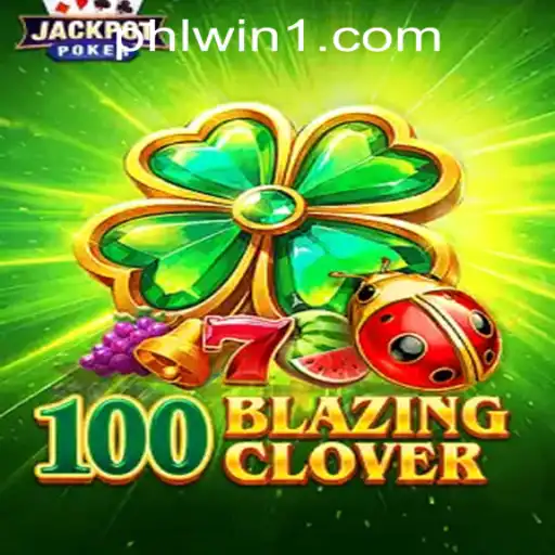 Unveiling the Thrills of 100BlazingClover at PHLWINner Casino