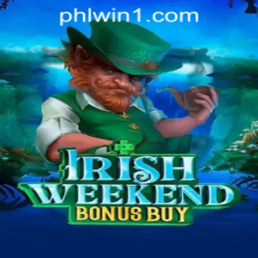 Exploring the Thrills of IrishWeekendBonusBuy at PHLWINner Casino