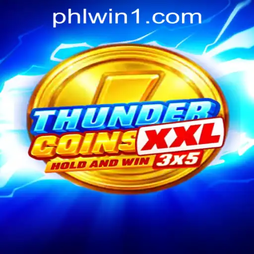 Exploring the Exciting World of ThunderCoinsXxl at PHLWINner Casino